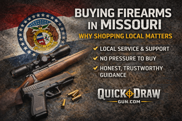 Buying Firearms in Missouri: Why Shopping Local Matters