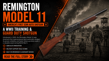 Remington Model 11: America’s First Semi-Auto Shotgun and Its Role in WWII