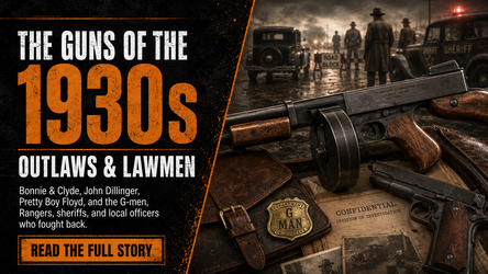 The Guns Used by Outlaws & Lawmen During the 1930s: 11 Months of Hell