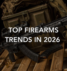 Top Firearms Trends in 2026 | What Shooters Are Buying & Why