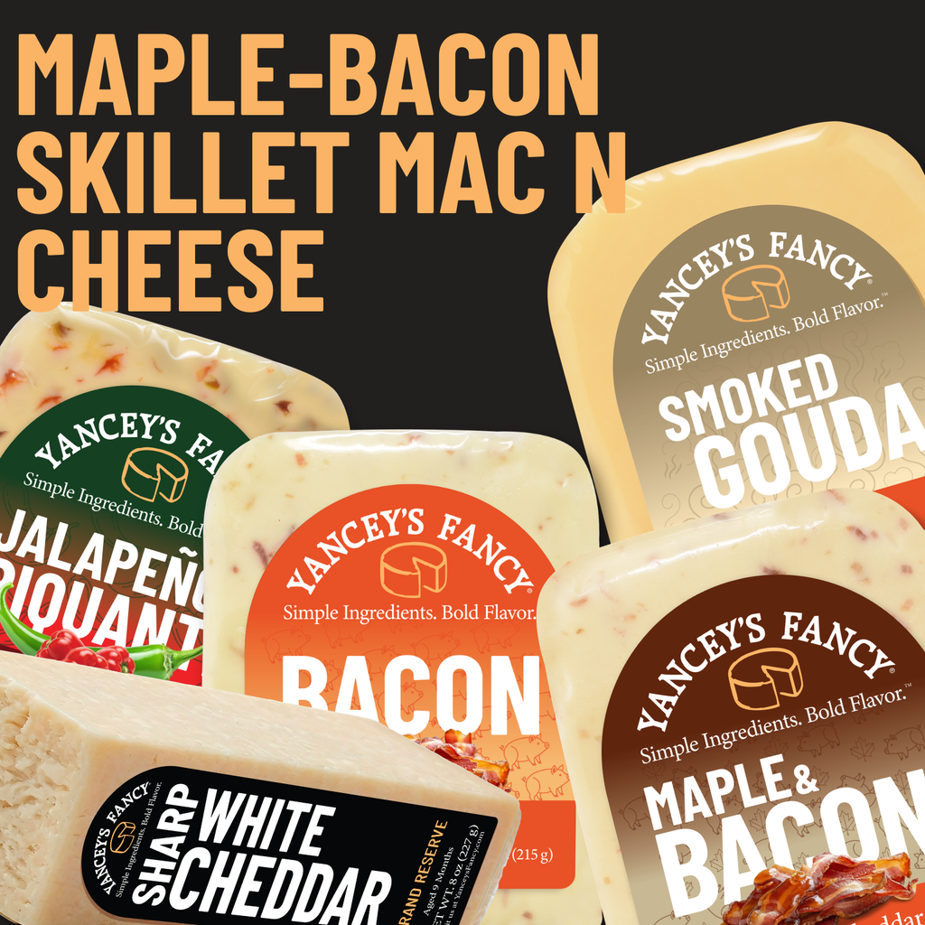 Yancey's Fancy Maple-Bacon Skillet Breakfast Mac & Cheese recipe cheese bundle.