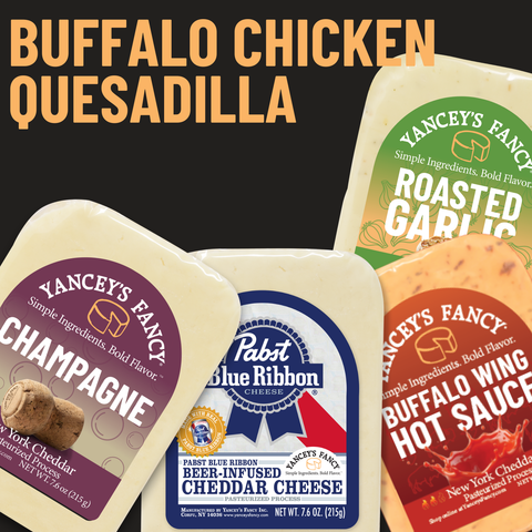 Yancey's Fancy Buffalo Chicken Quesadilla Recipe Cheese bundle.