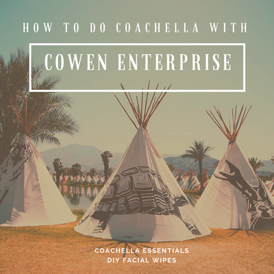 How to do Coachella with Cowen Enterprise