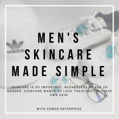 Men's Skincare Made Simple