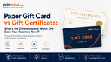 Difference Between a Paper Gift Card and a Gift Certificate