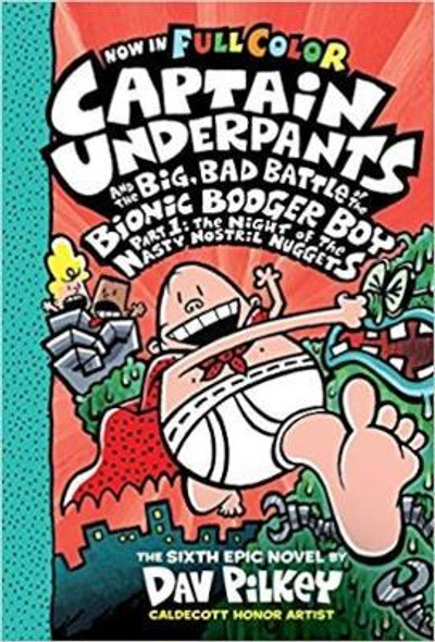 Captain Underpants And The Big, Bad Battle Of The Bionic Booger Boy, Part One