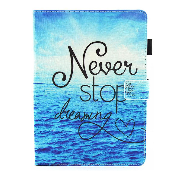 For iPad 9.7 (2018) & iPad 9.7 inch 2017 / iPad Air / iPad Air 2 Universal Never Stop Dreaming Pattern Horizontal Flip Leatherette Protective Case with Holder & Card Slots