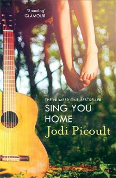Sing You Home : the moving story you will not be able to put down by the number one bestselling author of A Spark of Light