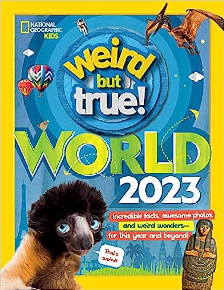 Weird But True World 2023