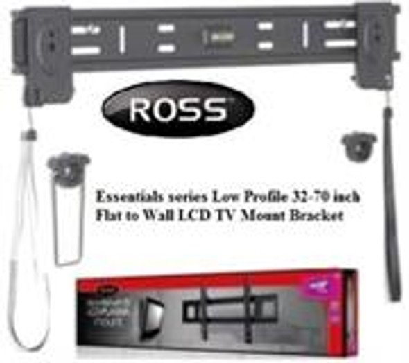 Ross Essentials series Low Profile 32-70 inch Flat to Wall LCD TV Mount Bracket, Retail Box , 1 Year Warranty