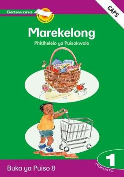 Phitlhelelo ya Puisokwalo : Mophato 1 : Buka ya Puiso 8 : Marekelong (CAPS) (Book)