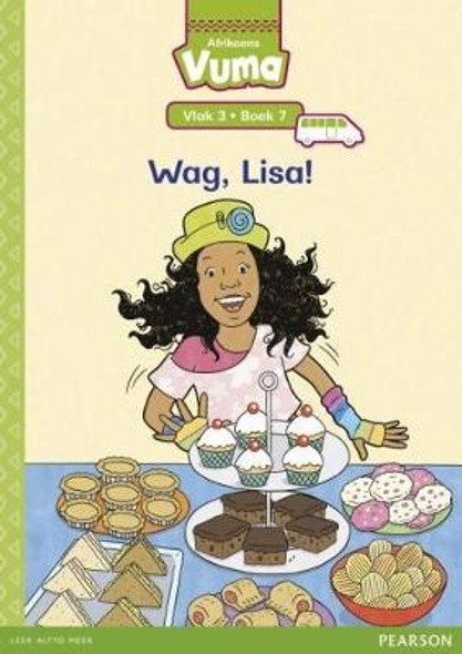 Vuma Afrikaans Huistaal Vlak 3 Boek 7 Grootboek: Wag, Lisa! : Vlak 3: Boek 7 : Grade 1