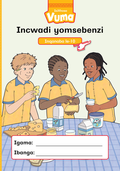 Vuma Inqanaba loku-10 Incwadi yokusebenzela : Grade 3