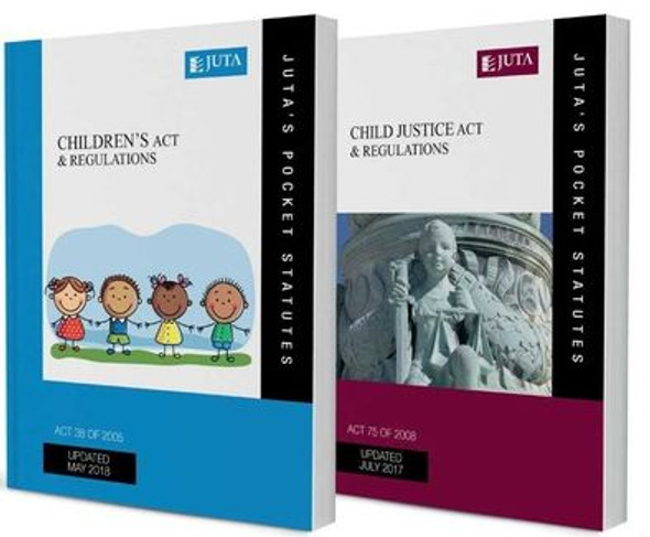 Childrens Act & Child Justice Act & Regulations: Set of 2 Volumes (Kit)