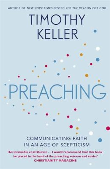 Preaching : Communicating Faith in an Age of Scepticism