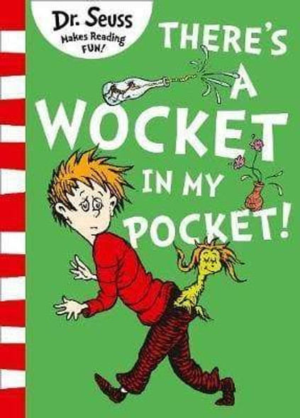 Dr Seuss - There's A Wocket In My Pocket