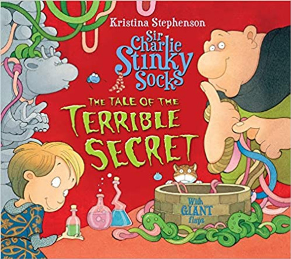 Sir Charlie Stinky Socks - The Tale Of The Terrible Secret