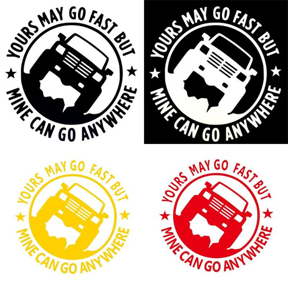 10 PCS YOURS MAY GO FAST MINE CAN GO ANYWHERE Vinyl Decal Car Stickers, Size: 15x15cm (Red)
