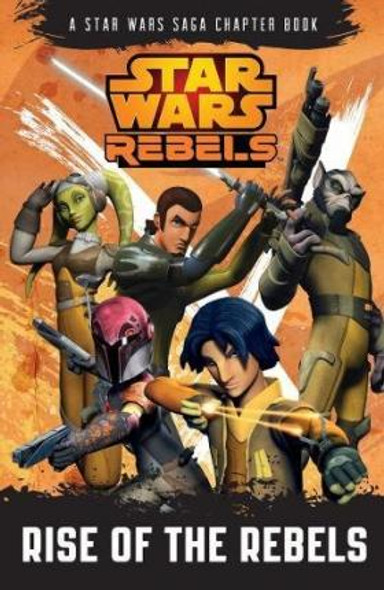 Star Wars Rebels - Rise Of The Rebels