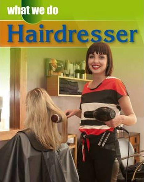 What We Do - Hairdresser