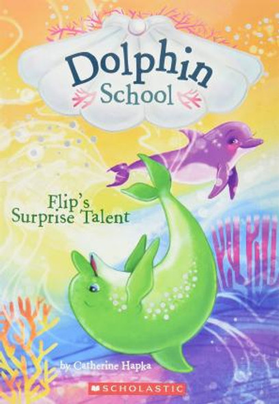 Dolphin School - Flip's Surprise Talent