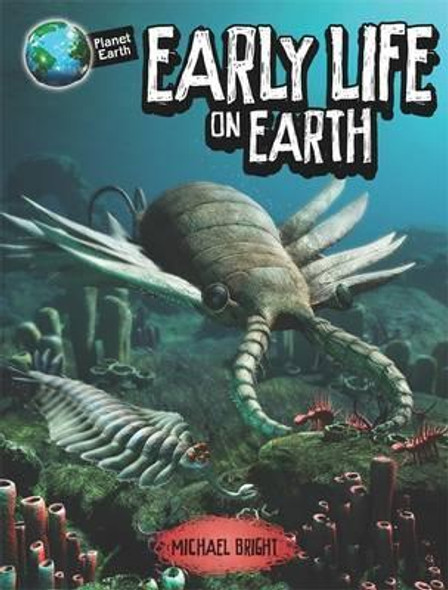 Planet Earth - Early Life On Earth