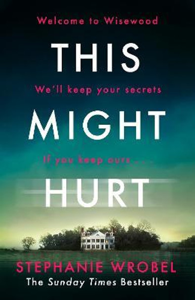 this might hurt by stephanie wrobel