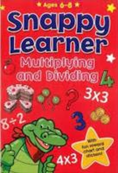 Snappy Learner Multiplying And Dividing - 6-8