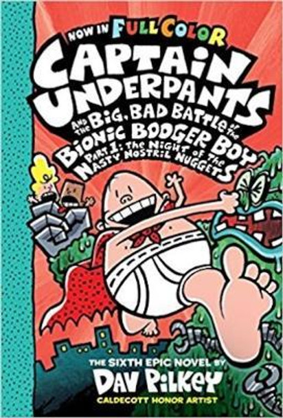 Captain Underpants And The Big, Bad Battle Of The Bionic Booger Boy, Part One
