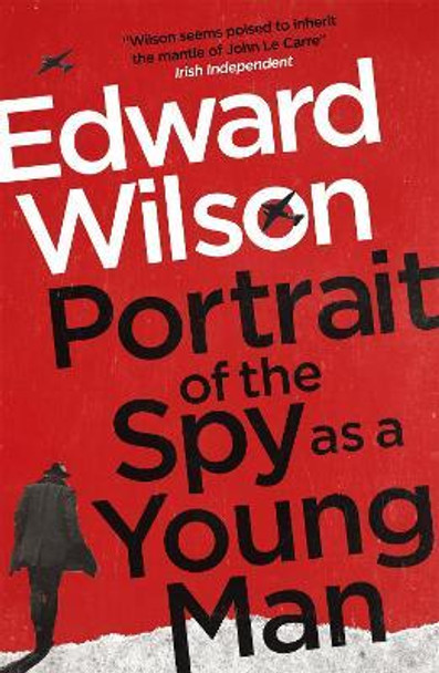 Portrait Of The Spy As A Young Man