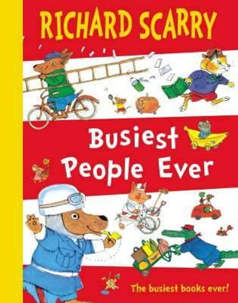 Richard Scarry Busiest People Ever