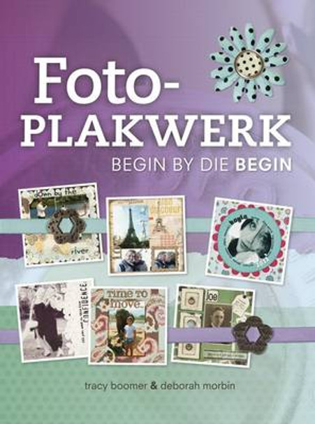 Fotoplakwerk : Begin by die begin