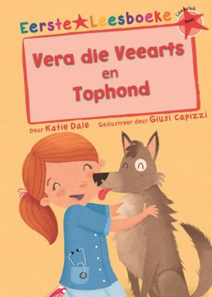 Eerste Leesboeke: Vera die Veearts & Tophond