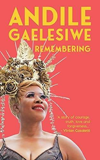 Andile Gaelesiwe - Remembering