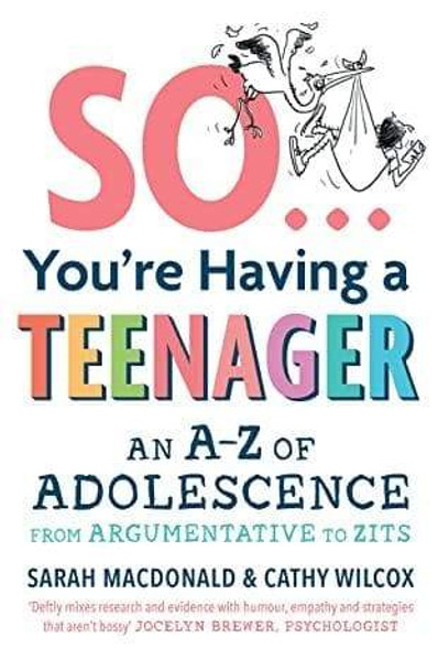 So ... You're Having A Teenager