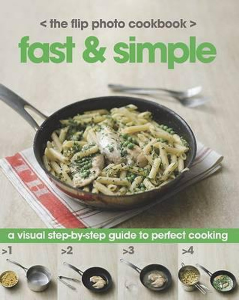 The Flip Photo Cookbook - Fast & Simple Cookbook