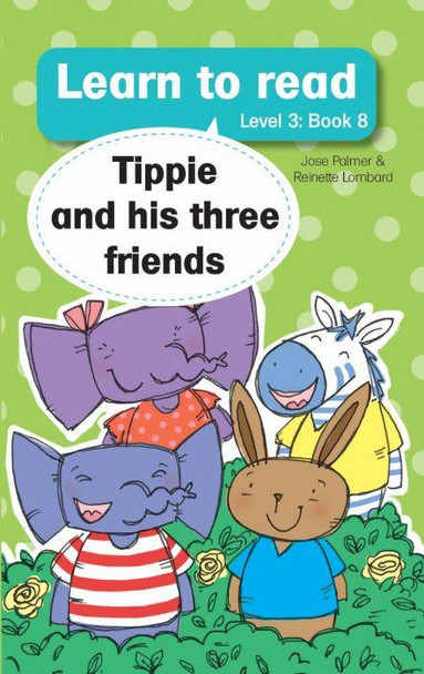 Tippie And His Three Friends Level 3 Book 8