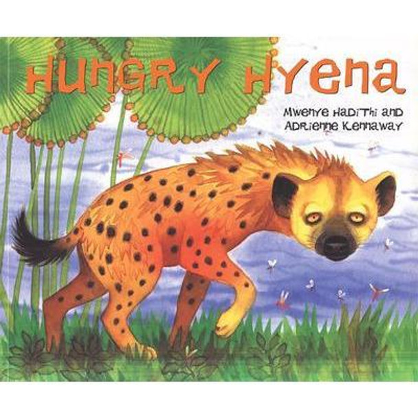 African Animal Tales - Hungry Hyena