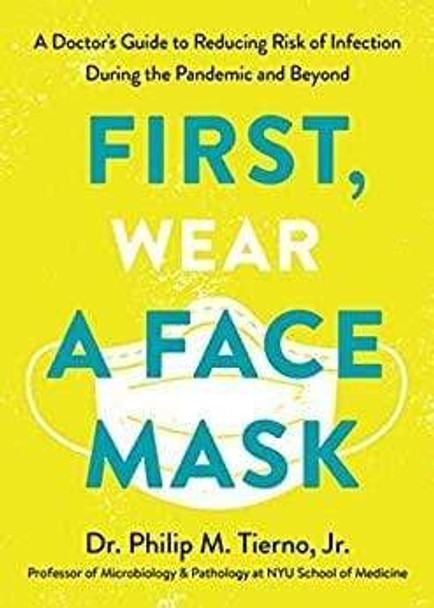 First, Wear A Face Mask