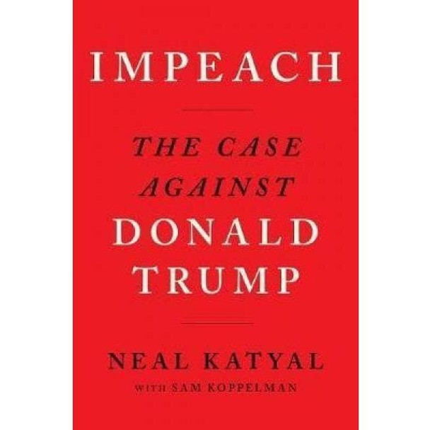 Impeach The Case Against Donald Trump