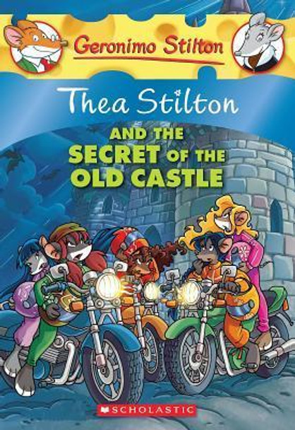 Thea Stilton And The Secret Of The Old Castle