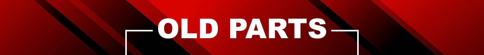 OLD PARTS