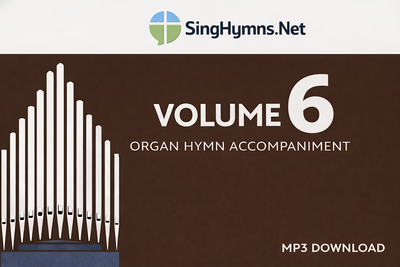 Organ Hymn Accompaniment Volume 6 Standard High Keys MP3 Download