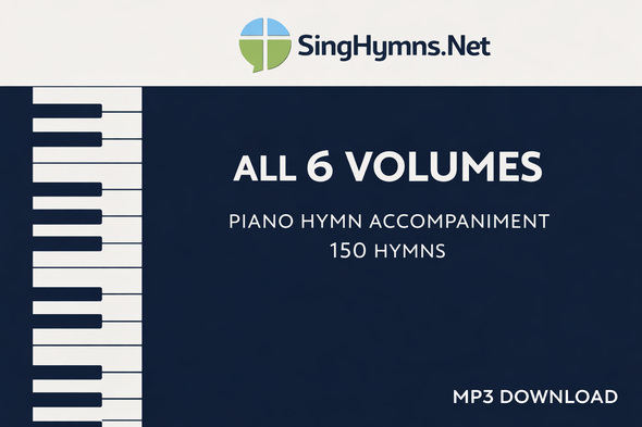 Complete 6-Volume Piano Hymn Accompaniment Library (150 Hymns) in High Keys - MP3 Download from SingHymns.net