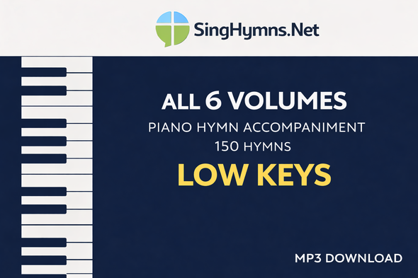 Complete 6-Volume Piano Hymn Accompaniment Library (150 Hymns) in Low Keys - MP3 Download from SingHymns.net