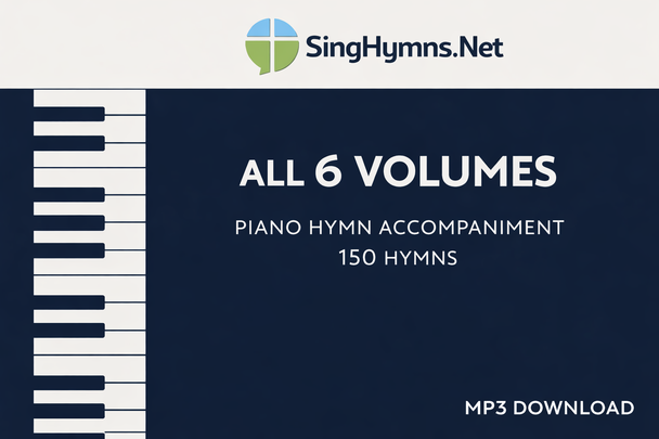 Complete 6-Volume Piano Hymn Accompaniment Library (150 Hymns) in High Keys - MP3 Download from SingHymns.net