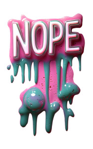 Gooey Nope Sign Vinyl Car Decal Sticker – Waterproof & UV-Resistant 8" Gooey Nope Sign Vinyl Car Decal Sticker – Waterproof & UV-Resistant 8"