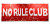 No Rule Club Vinyl Car Decal Sticker – Waterproof & UV-Resistant 8"