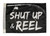 Taylor Made Shut Up And Reel Novelty Flag | Marine Series | 18x12 Inch Nylon Flag