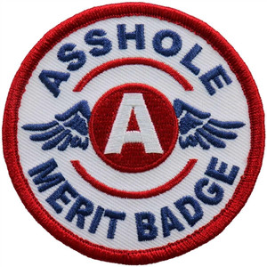 Hot Leathers Biker Patches: Asshole Merit Badge Hot Leathers Biker Patches: Asshole Merit Badge